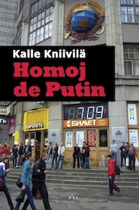 « Homoj de Putin », de Kalle KNIIVILÄ